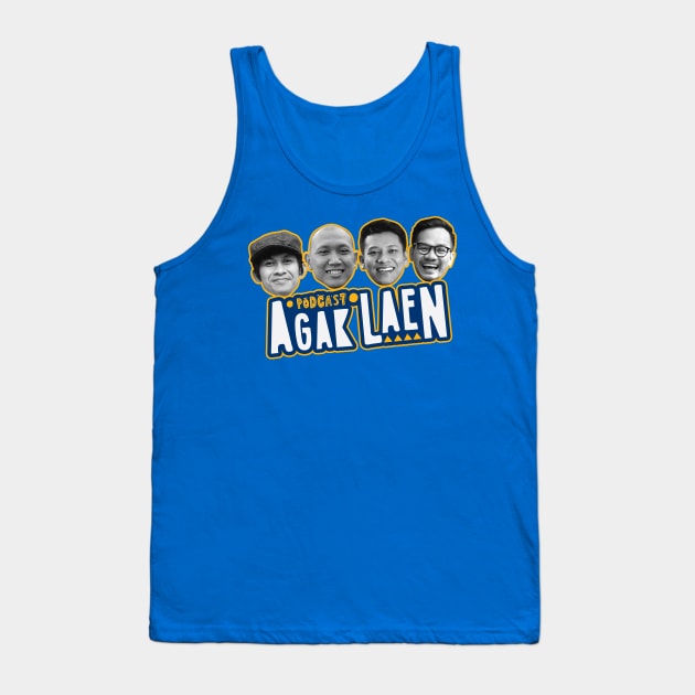 podcast Agak laen Tank Top by AgakLaEN